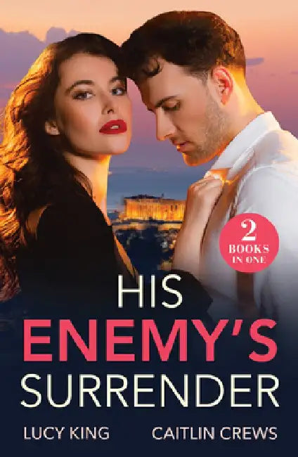 His Enemy's Surrender: Expecting the Greek's Heir (Heirs to a Greek Empire) / Kidnapped for His Revenge (Work Wives to Billionaires' Wives) by Lucy King