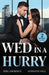 Wed In A Hurry: Last-Minute Vows / Pregnant, Stolen, Wed by Kim Lawrence