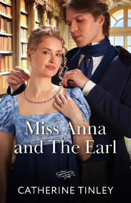 Miss Anna And The Earl by Catherine Tinley