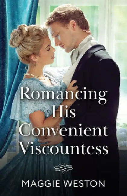 Romancing His Convenient Viscountess by Maggie Weston