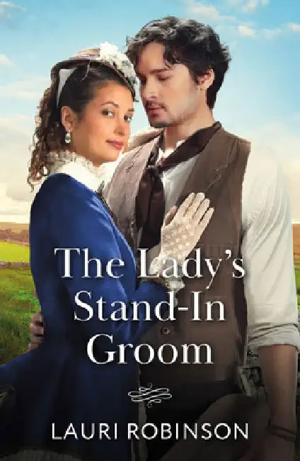 The Lady's Stand-In Groom by Lauri Robinson