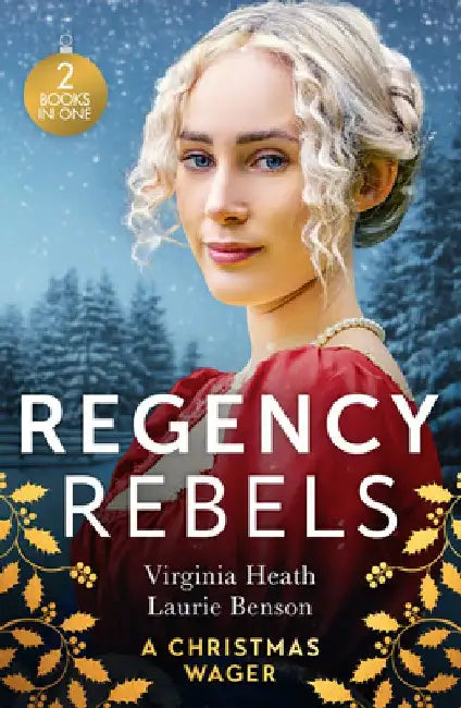 Regency Rebels: A Christmas Wager by Virginia Heath