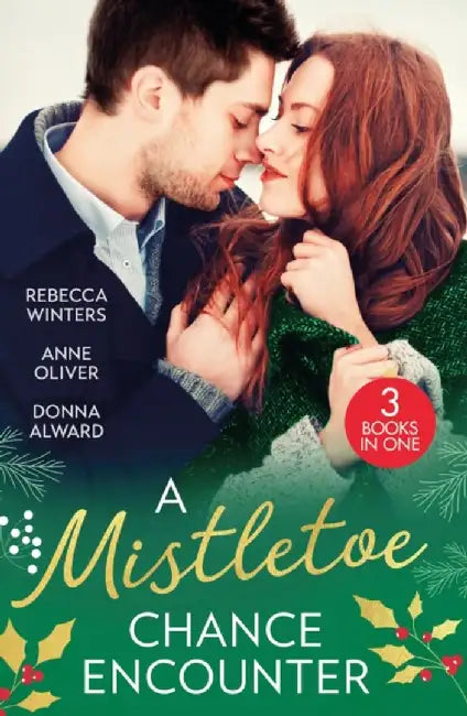 A Mistletoe Chance Encounter by Rebecca Winters