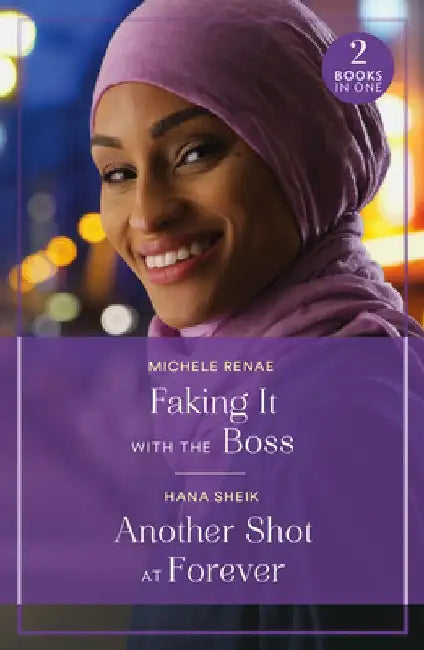 Faking It With The Boss / Another Shot At Forever by Michele Renae