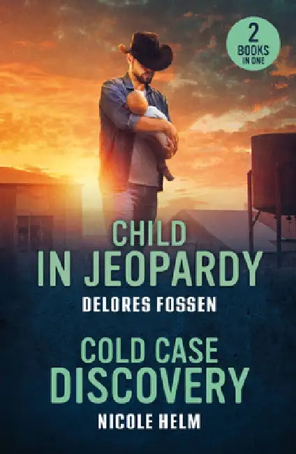 Child In Jeopardy / Cold Case Discovery by Delores Fossen