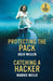 Protecting The Pack / Catching A Hacker by Julie Miller