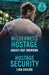 Wilderness Hostage / Hostage Security by Janice Kay Johnson