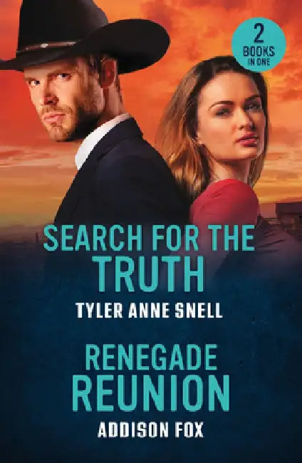 Search For The Truth / Renegade Reunion: Search for the Truth (Small Town Last Stand) / Renegade Reunion (Wyoming Warriors) by Tyler Anne Snell