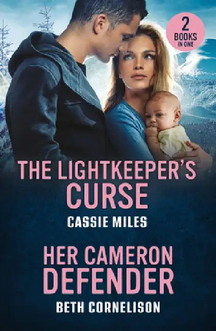 The Lightkeeper's Curse / Her Cameron Defender: The Lightkeeper's Curse (Lighthouse Mysteries) / Her Cameron Defender (Cameron Glen) by Cassie Miles
