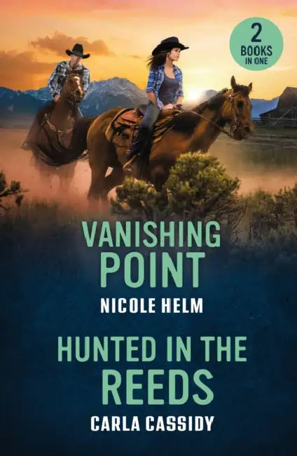Vanishing Point / Hunted In The Reeds: Vanishing Point / Hunted in the Reeds (Marsh Mysteries) by Nicole Helm