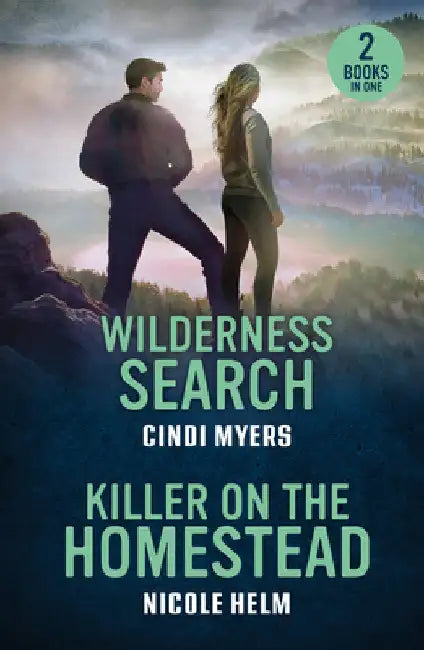 Wilderness Search / Killer On The Homestead: Wilderness Search / Killer on the Homestead (Bent County Protectors) by Cindi Myers