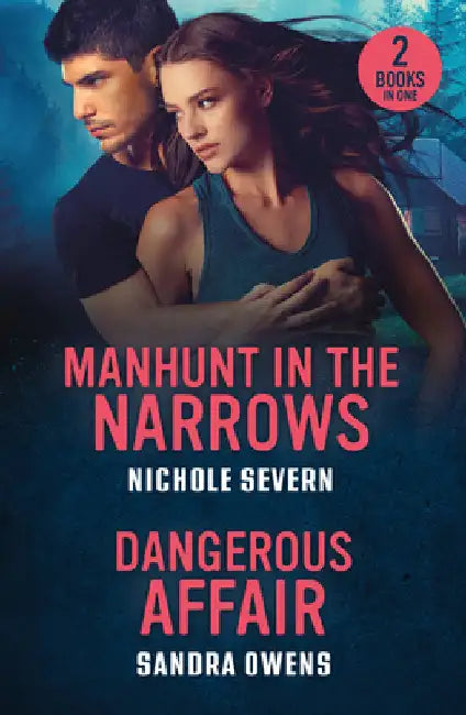 Manhunt In The Narrows / Dangerous Affair: Manhunt in the Narrows (Red Rock Murders) / Dangerous Affair (the Phoenix Three) by Nichole Severn