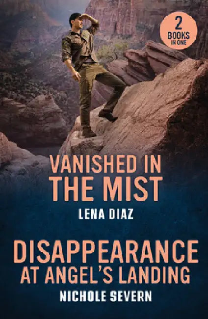 Vanished In The Mist / Disappearance At Angel's Landing: Vanished in the Mist (A Mystic Lake Mystery) / Disappearance at Angel's Landing (Red Rock Murders) by Lena Diaz