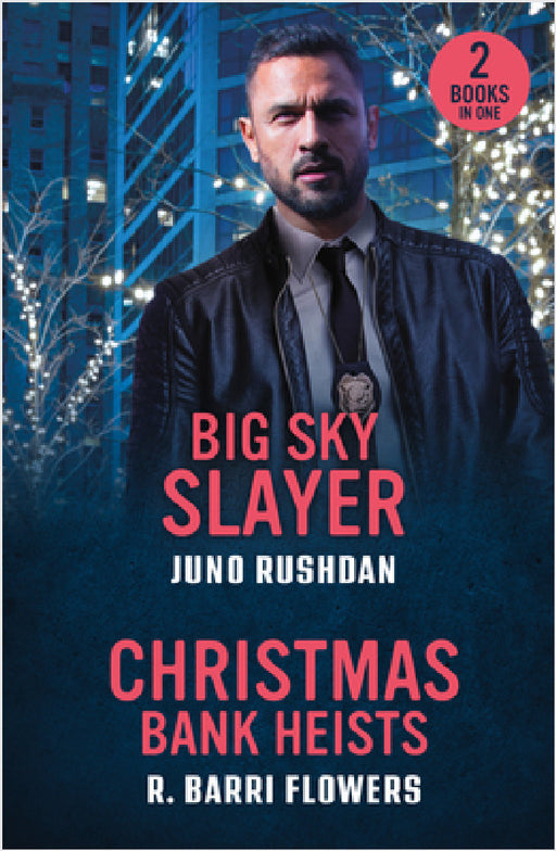 Big Sky Slayer / Christmas Bank Heists: Big Sky Slayer (Ironside Protection Services) / Christmas Bank Heists (Bureaus of Investigation Mysteries) by Juno Rushdan