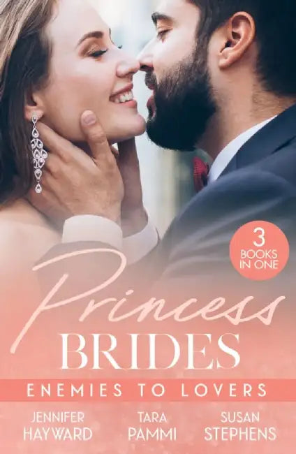 Princess Brides: Enemies To Lovers by Jennifer Hayward