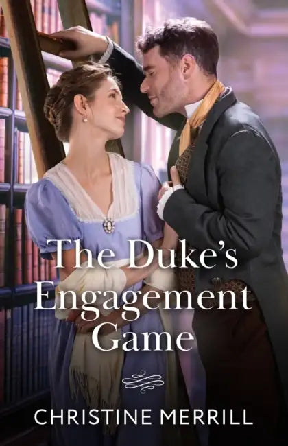 The Duke's Engagement Game by Christine Merrill