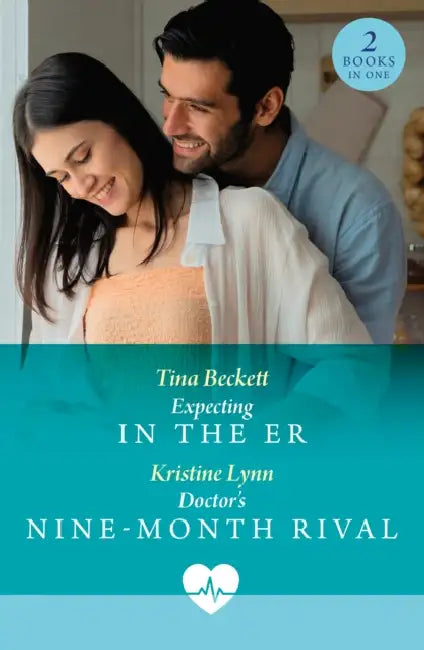 Expecting In The Er / Doctor's Nine-Month Rival: Expecting in the Er (Paging Dr. Morrison) / Doctor's Nine-Month Rival (Paging Dr. Morrison) by Tina Beckett
