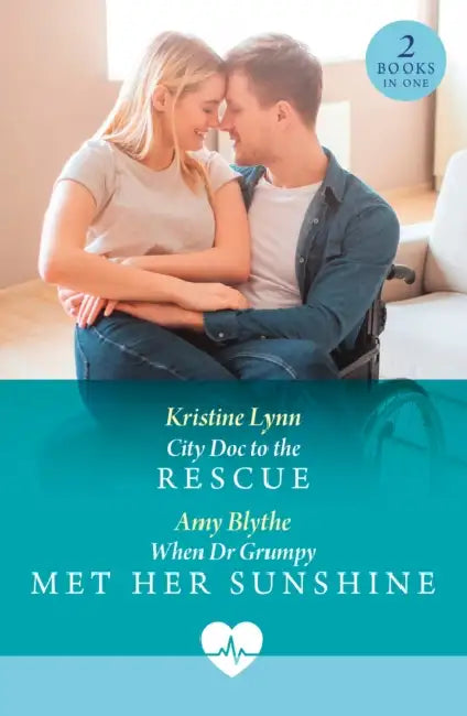 City Doc To The Rescue / When Dr Grumpy Met Her Sunshine: City DOC to the Rescue (High Altitude Docs) / When Dr Grumpy Met Her Sunshine by Kristine Lynn