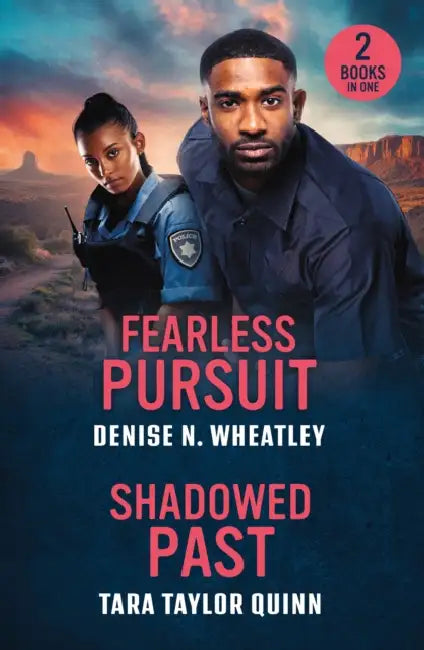 Fearless Pursuit / Shadowed Past: Fearless Pursuit (A West Coast Crime Story) / Shadowed Past (Mitchell Family Secrets) by Denise N. Wheatley