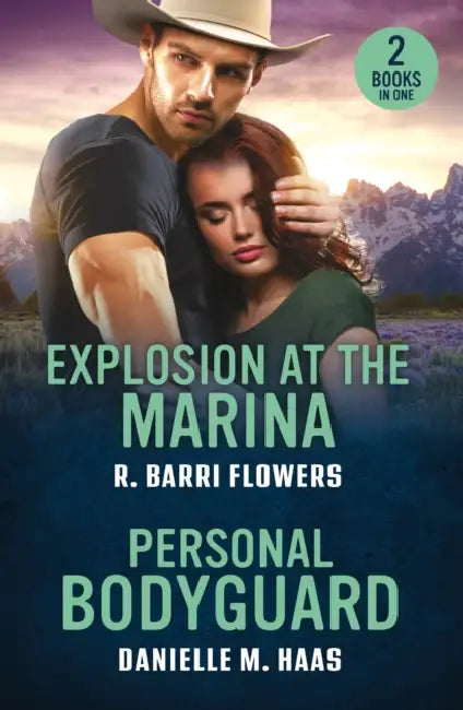Explosion At The Marina / Personal Bodyguard: Explosion at the Marina (Criminal Case Files) / Personal Bodyguard (Sunrise Security) by R. Barri Flowers