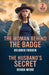 The Woman Behind The Badge / The Husband's Secret: The Woman Behind the Badge (Renegade Canyon) / the Husband's Secret (Colby Agency: the Next Generation) by Delores Fossen