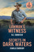 Lawman's Witness / Secrets In Dark Waters: Lawman's Witness (Dry Gulch, Montana) / Secrets in Dark Waters (A Bayou Investigation) by B.J. Daniels