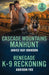 Cascade Mountains Manhunt / Renegade K-9 Reckoning: Cascade Mountains Manhunt / Renegade K-9 Reckoning (Wyoming Warriors) by Janice Kay Johnson