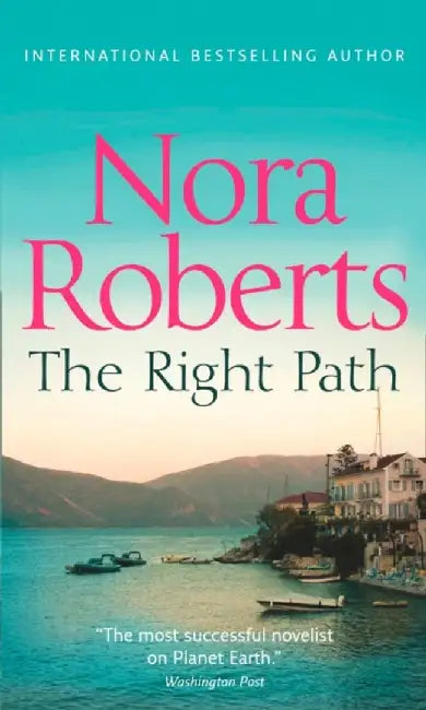 The Right Path by Nora Roberts