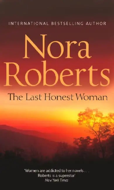 The Last Honest Woman by Nora Roberts