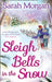 Sleigh Bells In The Snow by Sarah Morgan