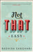 Not That Easy by Radhika Sanghani