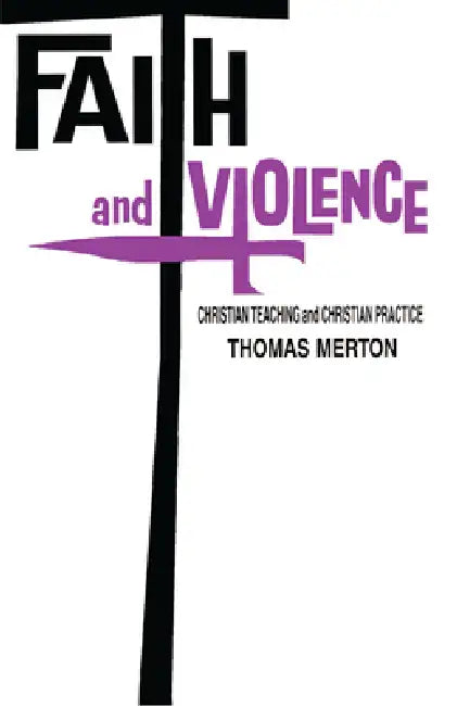 Faith and Violence: Theology by Thomas Merton