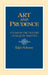 Art and Prudence: Studies in the Thought of Jacques Maritain by Nocontributor