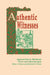 Authentic Witnesses: Approaches to Medieval Texts & Manuscripts by Mary a. Rouse, Richard H. Rouse