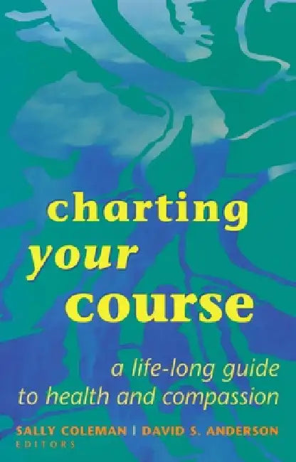 Charting Your Course by Sally Coleman, David S. Anderson