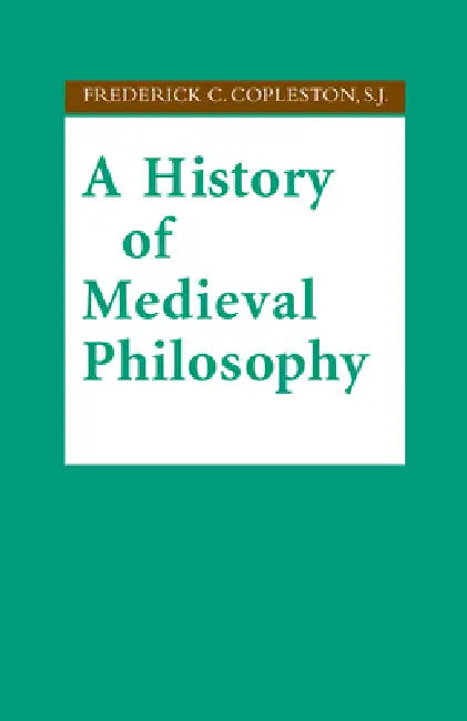 History of Medieval Philosophy by Frederick C. Copleston