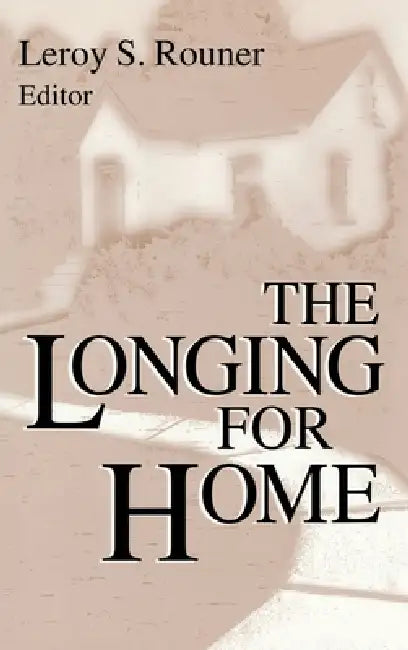 Longing For Home by Leroy S. Rouner