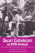 Oxcart Catholicism on Fifth Avenue: The Impact of the Puerto Rican Migration upon the Archdiocese of New York by Ana Maria Diaz-Stevens