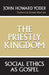 The Priestly Kingdom: Social Ethics as Gospel by John Howard Yoder