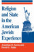 Religion State Jewish Experience by Jonathan D. Sarna, David G. Dalin