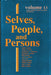 Selves, People, And Persons: What Does It Mean to be a Self? by Leroy S. Rouner