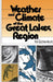 Weather and Climate of the Great Lakes Region by Val Eichenlaub, Thomas W. Hodler