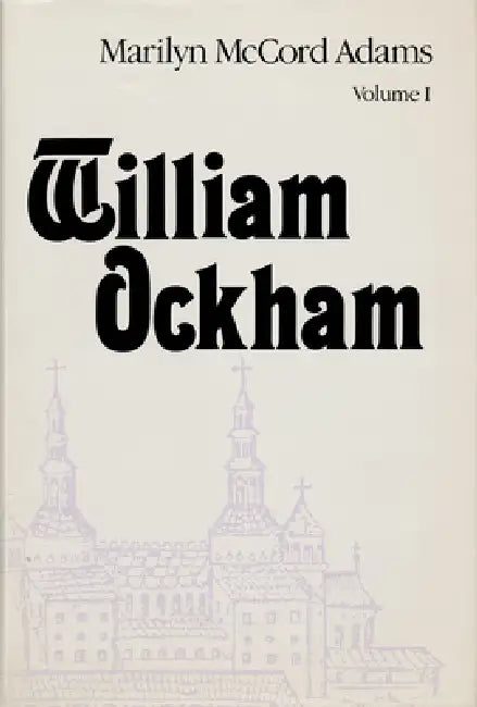 William Ockham: Two Volume Set by Marilyn Adams