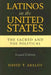 Latinos in the United States: The Sacred and the Political, Second Edition by David T. Abalos