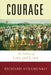 Courage: The Politics of Life and Limb by Richard Avramenko