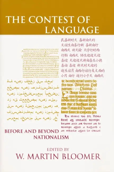 Contest of Language: Before and Beyond Nationalism by W. Martin Bloomer