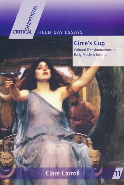 Circe's Cup: Cultural Transformations in Early Modern Writing by Clare Carroll