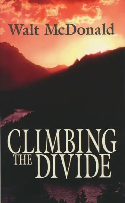 Climbing the Divide by Walt McDonald