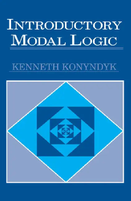 Introductory Modal Logic by Kenneth J. Konyndyk
