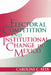 Electoral Competition and Institutional Change in Mexico by Caroline C. Beer